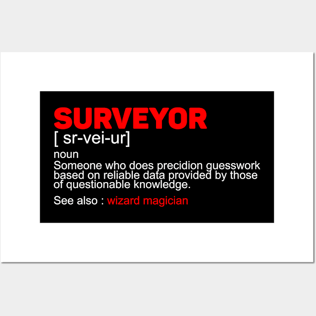 Surveyor funny definition Wall Art by Marhcuz